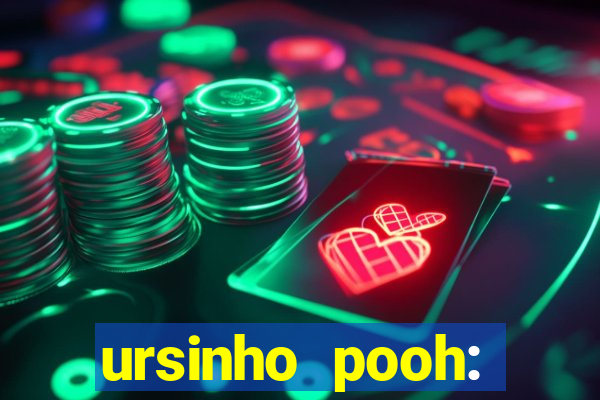 ursinho pooh: sangue e mel 2 online dublado